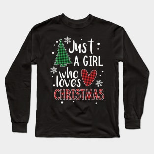 Just a Girl who Loves Christmas a Gift for XMAS Long Sleeve T-Shirt